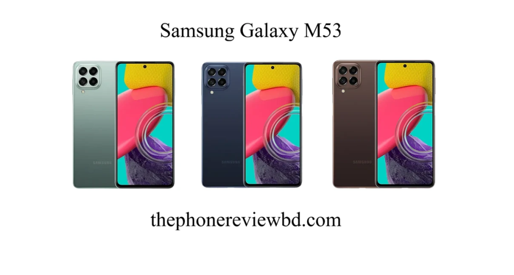 <strong>Samsung Galaxy M53 5G Price in Bangladesh</strong>