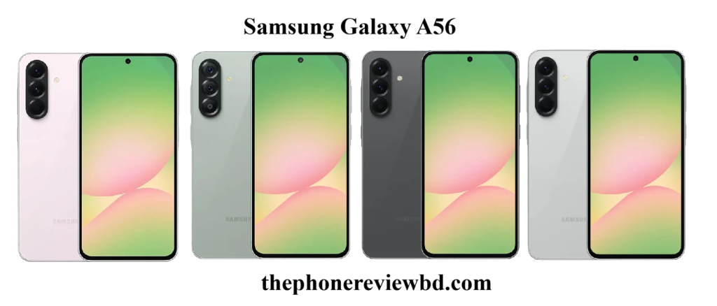 <strong>Samsung Galaxy A56 Price in Bangladesh</strong>